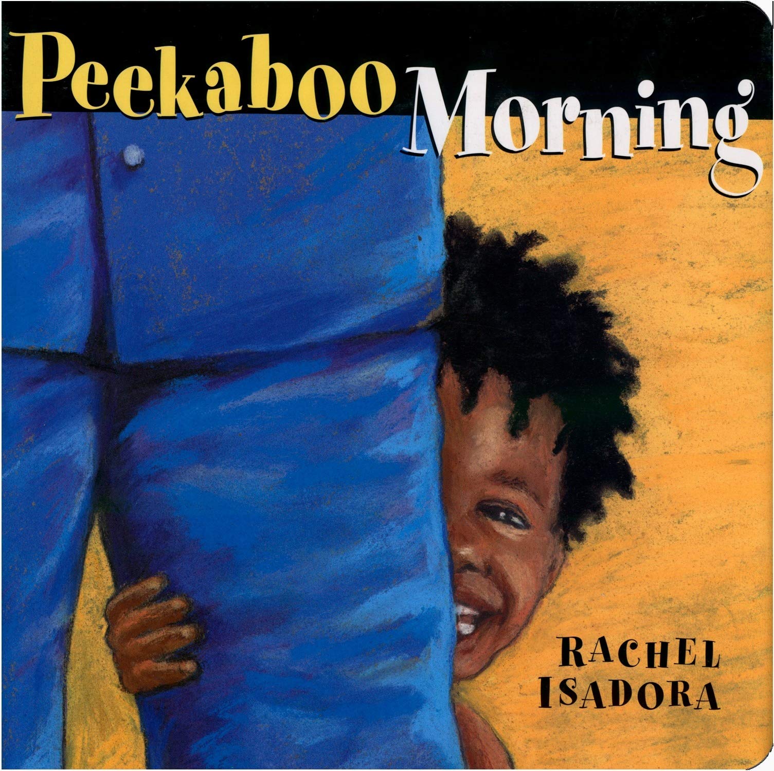 Place Peekaboo Morning by Rachel Isadora on hold!
